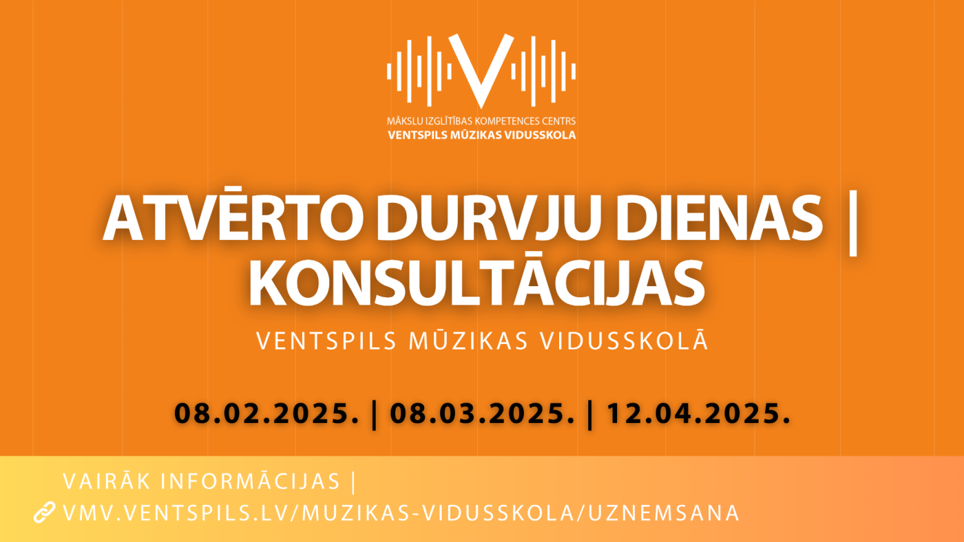 Atvērto durvju dienas | konsultācijas Ventspils Mūzikas vidusskolā